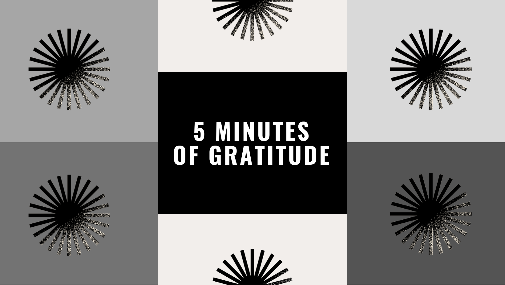 5 Minutes of Gratitude